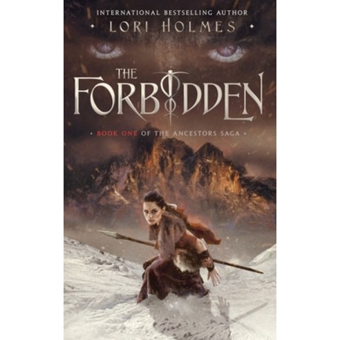 (영문도서) The Forbidden: Book 1 of The Ancestors Saga A Fantasy Romance Series Paperback, Lori Holmes, English, 9781739736507