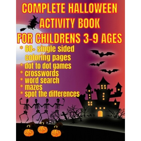complete halloween activity book for children: a massive activity book for kids with 60+ coloring pa... Paperback, Independently Published, English, 9798697370193