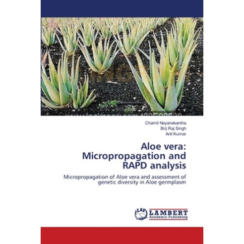 (영문도서) Aloe vera: Micropropagation and RAPD analysis Paperback, LAP Lambert Academic Publis..., English, 9783659156960