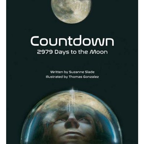 Countdown 2979 Days to the Moon, Peachtree Publishers