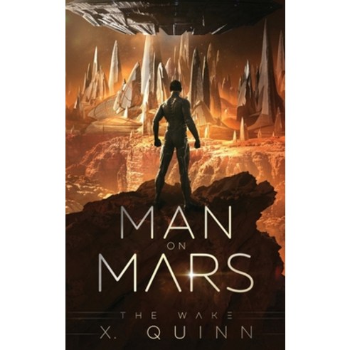 (영문도서) Man on Mars: the Wake Hardcover, X Quinn, English, 9781737856412