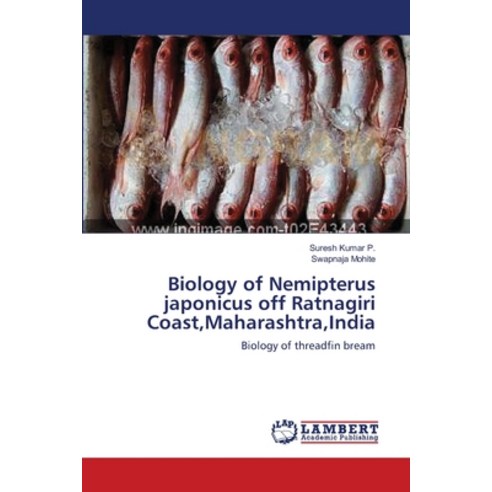 (영문도서) Biology of Nemipterus japonicus off Ratnagiri Coast Maharashtra India Paperback, LAP Lambert Academic Publis..., English, 9783659119095