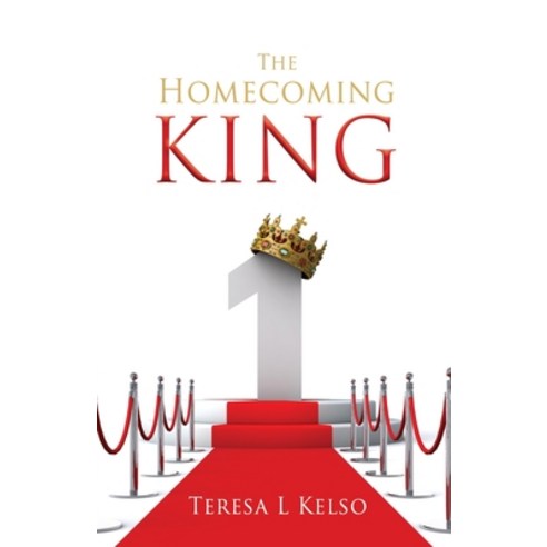 (영문도서) The Homecoming King Paperback, Xulon Press, English, 9781662851681