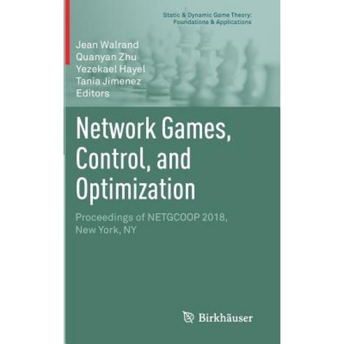 (영문도서) Network Games Control and Optimization: Proceedings of Netgcoop 2018 New York NY Hardcover, English, 9783030108793, Birkhauser