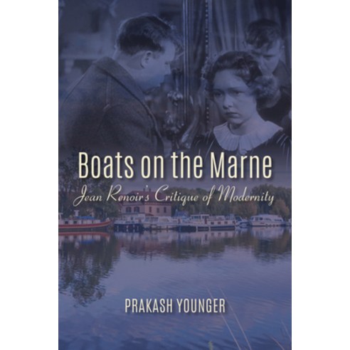 (영문도서) Boats on the Marne: Jean Renoir''s Critique of Modernity Paperback, Indiana University Press, English, 9780253029263