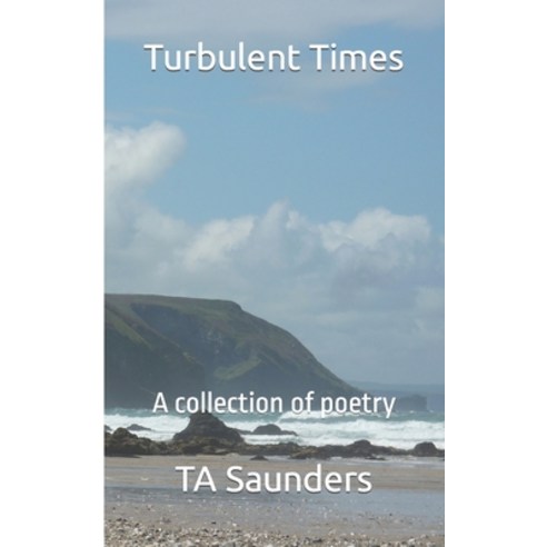 (영문도서) Turbulent Times: A collection of poetry Paperback, Independently Published, English, 9798356830921