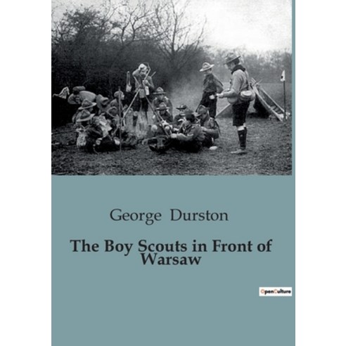 (영문도서) The Boy Scouts in Front of Warsaw Paperback, Culturea, English, 9791041827497