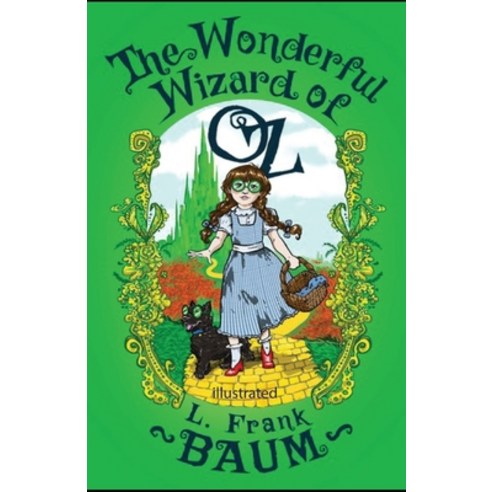 The Wonderful Wizard of OZ illustrated Paperback, Independently Published, English, 9798746824646