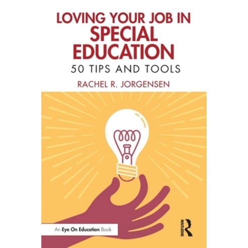 (영문도서) Loving Your Job in Special Education: 50 Tips and Tools Paperback, Routledge, English, 9781032342689