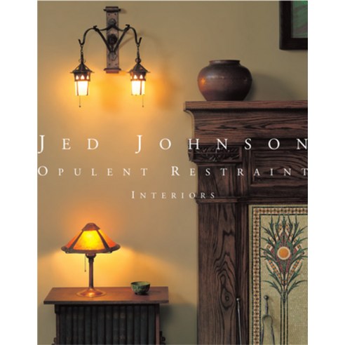(영문도서) Jed Johnson: Opulent Restraint Hardcover, Rizzoli International Publi..., English, 9780847873043