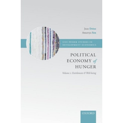 Political Economy of Hunger Volume 1: Entitlement and Wellbeing Paperback, Oxford University Press, USA