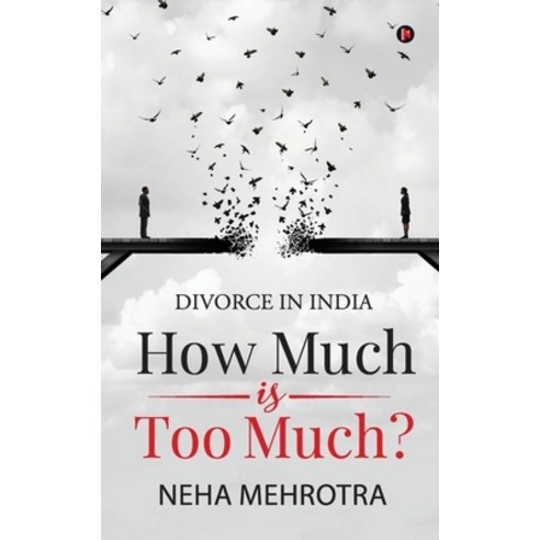(영문도서) How much is too much?: Divorce in India Paperback, Notion Press Media Pvt Ltd