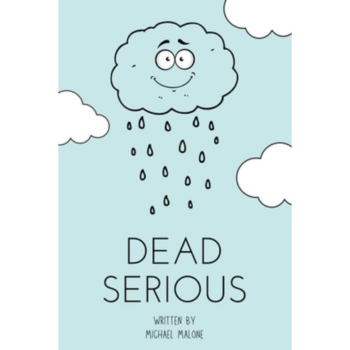 Dead Serious Paperback, Independently Published, English, 9798598893463