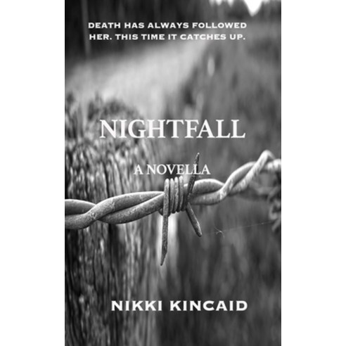 Nightfall: A Novella Paperback, Independently Published, English, 9781720082859