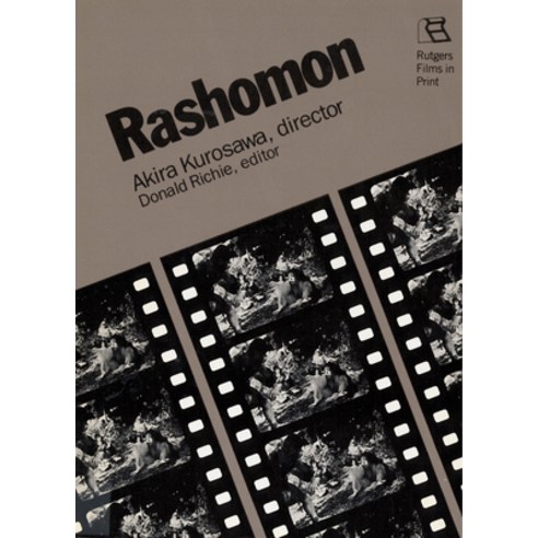 (영문도서) Rashomon: Akira Kurosawa Director Paperback, Rutgers University Press, English, 9780813511801