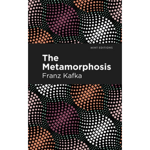 (영문도서) The Metamorphosis Paperback, Mint Editions, English, 9781513263526