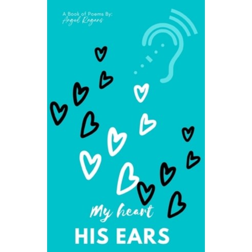 (영문도서) My heart His ears Paperback, Libresco Feeds Private Limited, English, 9789357210447