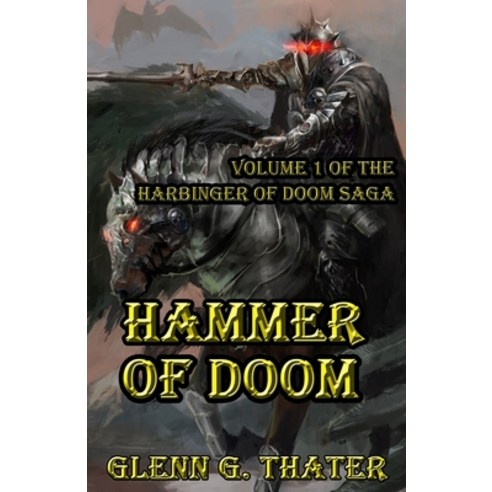 Hammer of Doom: Harbinger of Doom Volume 1 Paperback, Independently ...