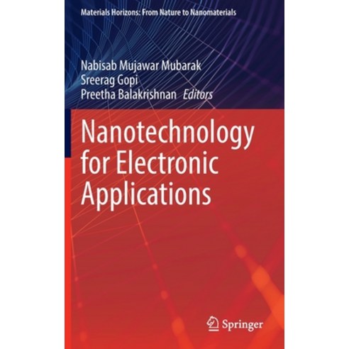 (영문도서) Nanotechnology for Electronic Applications Hardcover, Springer, English, 9789811660214