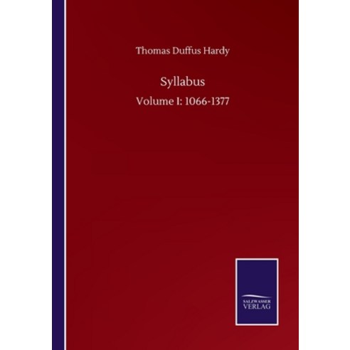 Syllabus: Volume I: 1066-1377 Paperback, Salzwasser-Verlag Gmbh