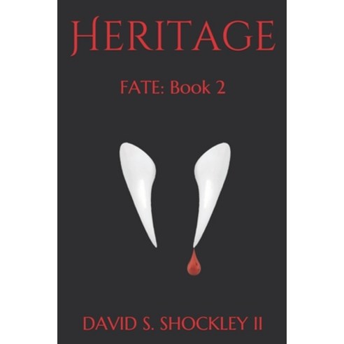Heritage: Fate: Book 2 Paperback, Independently Published, English, 9798585473265