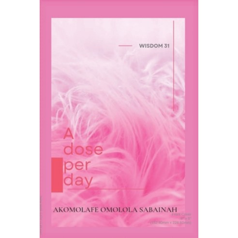 (영문도서) Wisdom 31: A dose per day Paperback, Independently Published, English, 9798359622806