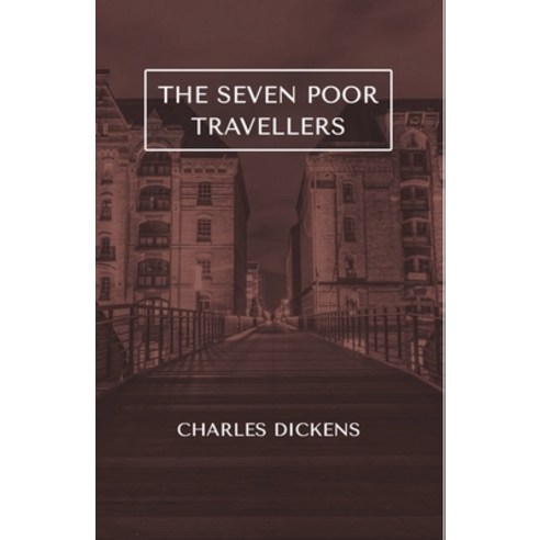 (영문도서) The Seven Poor Travellers Paperback, Maven Books, English, 9789387488861
