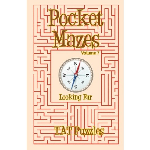 (영문도서) Pocket Mazes Volume 7 Paperback, Tried and Trusted Indie Pub..., English, 9781925332841