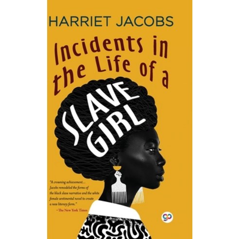 (영문도서) Incidents in the Life of a Slave Girl (Deluxe Library Edition) Hardcover, Repro Knowledgcast Ltd, English, 9789354995378