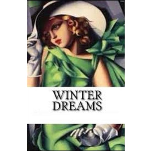 Winter Dreams Illustrated Paperback, Independently Published, English, 9798748269018