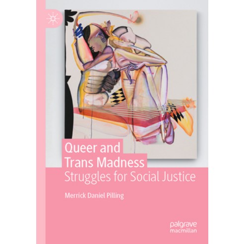 (영문도서) Queer and Trans Madness: Struggles for Social Justice Paperback, Palgrave MacMillan, English, 9783030904159