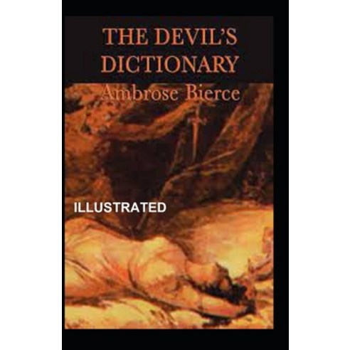The Devil''s Dictionary Illustrated Paperback, Independently Published, English, 9798695045567