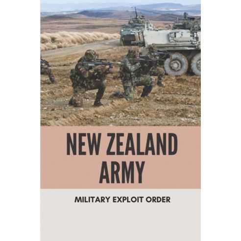 (영문도서) New Zealand Army: Military Exploit Order: Vietnam War Memory Paperback, Independently Published, English, 9798512642900