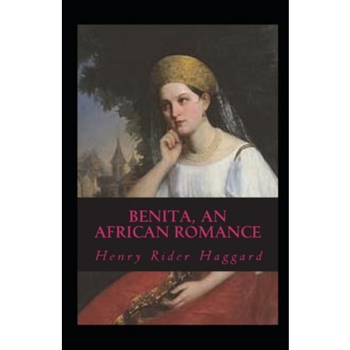 Benita An African Romance Annotated Paperback, Independently Published, English, 9798745639562