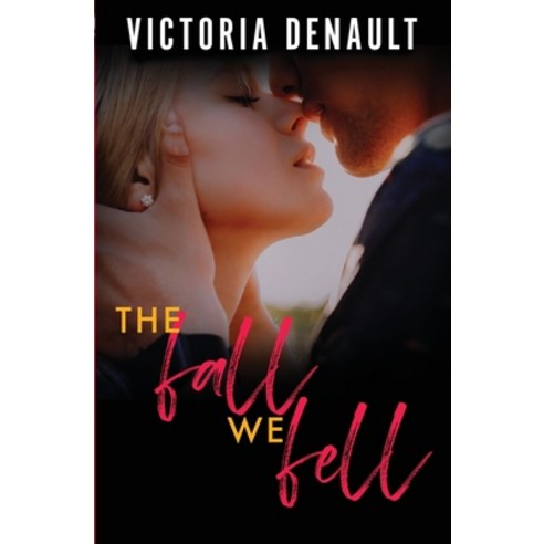 (영문도서) The Fall We Fell Paperback, Victoria Denault, English, 9782957699414