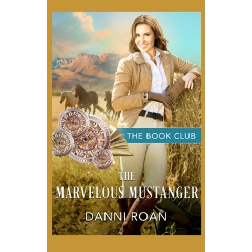 The Marvelous Mustanger Paperback, Independently Published