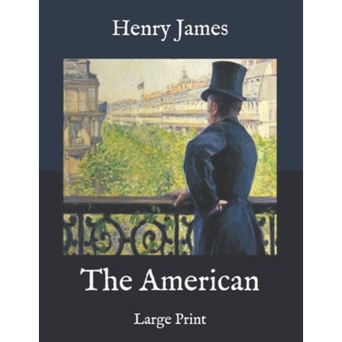 The American: Large Print Paperback, Independently Published, English, 9798577350086