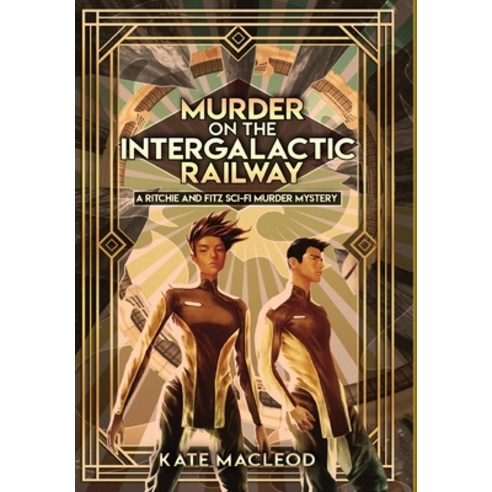 Murder on the Intergalactic Railway Hardcover, Ratatoskr Press, English, 9781951439484