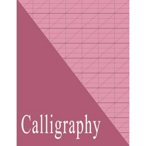 (영문도서) Beginners Calligraphy Workbook: Slanted Practice Grid Paper - Maroon Paperback, Independently Published, English, 9781793426185