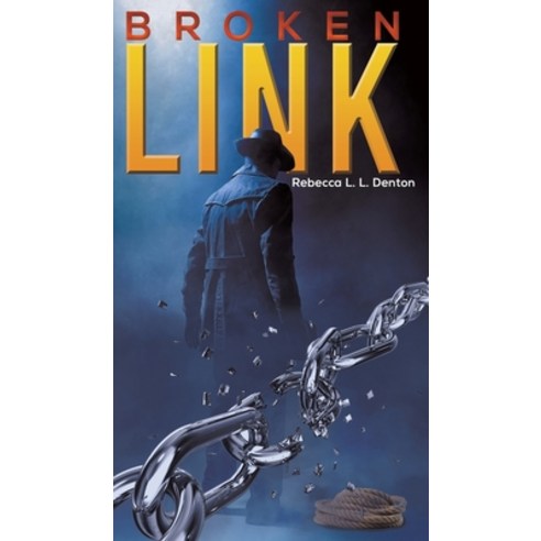 (영문도서) Broken Link Hardcover, Austin Macauley, English, 9781528998109
