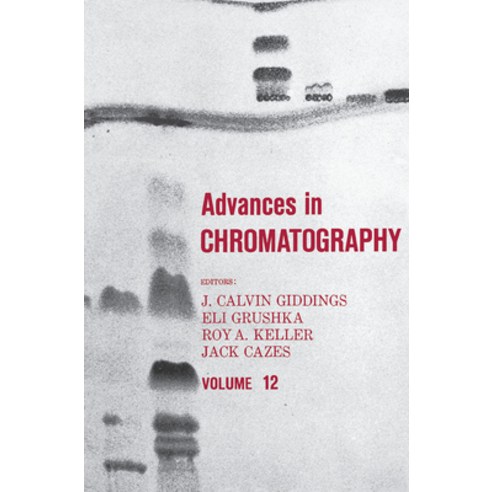(영문도서) Advances in Chromatography: Volume 12 Paperback, CRC Press, English, 9780367452117