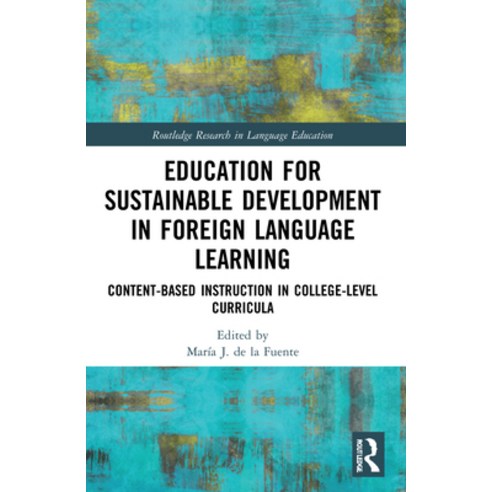 (영문도서) Education for Sustainable Development in Foreign Language Learning: Content-Based Instruction... Paperback, Routledge, English, 9781032131108