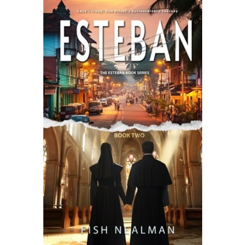 (영문도서) Esteban: Love''s Irony Paperback, Mirage Books, English, 9798869302670