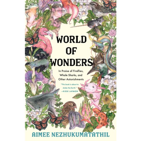 World of Wonders:In Praise of Fireflies Whale Sharks and Other Astonishments, Milkweed Editions