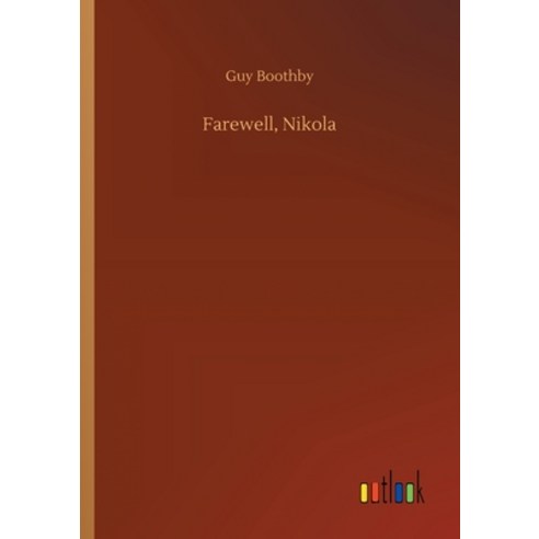 Farewell Nikola Paperback, Outlook Verlag
