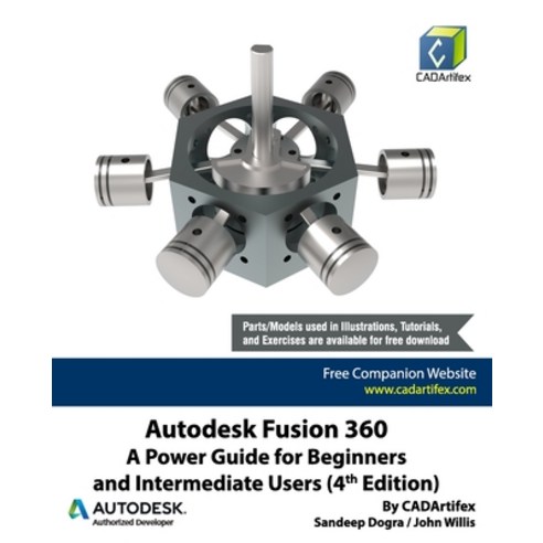 Autodesk Fusion 360: A Power Guide for Beginners and Intermediate Users (4th Edition) Paperback, Independently Published, English, 9798568236238