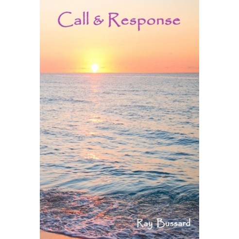 (영문도서) Call & Response Paperback, Lulu.com, English, 9781678121075