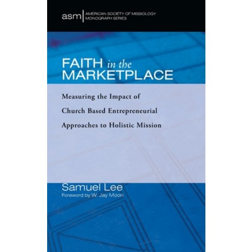 Faith in the Marketplace Hardcover, Pickwick Publications, English, 9781725285187