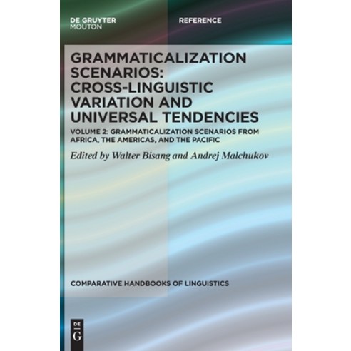 Grammaticalization Scenarios from Africa the Americas and the Pacific Hardcover, Walter de Gruyter, English, 9783110712643