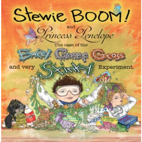 (영문도서) Stewie Boom! and Princess Penelope: The Case of the Eweey Gooey Gross and Very Stinky Exper... Hardcover, Nothing But the Truth Publi..., English, 9780996307482